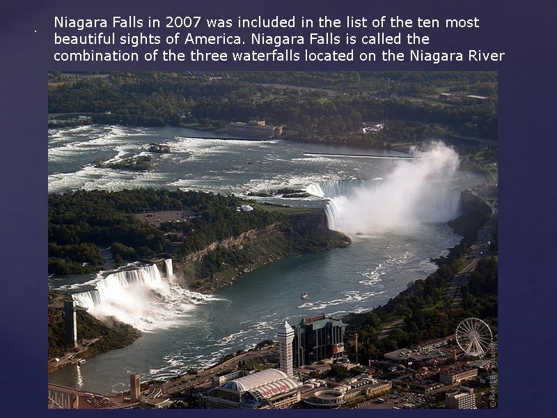 . Niagara Falls in 2007 was included in the list of the ten most